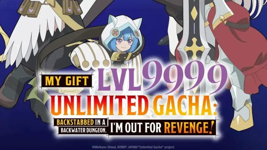HIDIVE to Launch My Gift Lvl 9999 Unlimited Gacha Anime This Fall